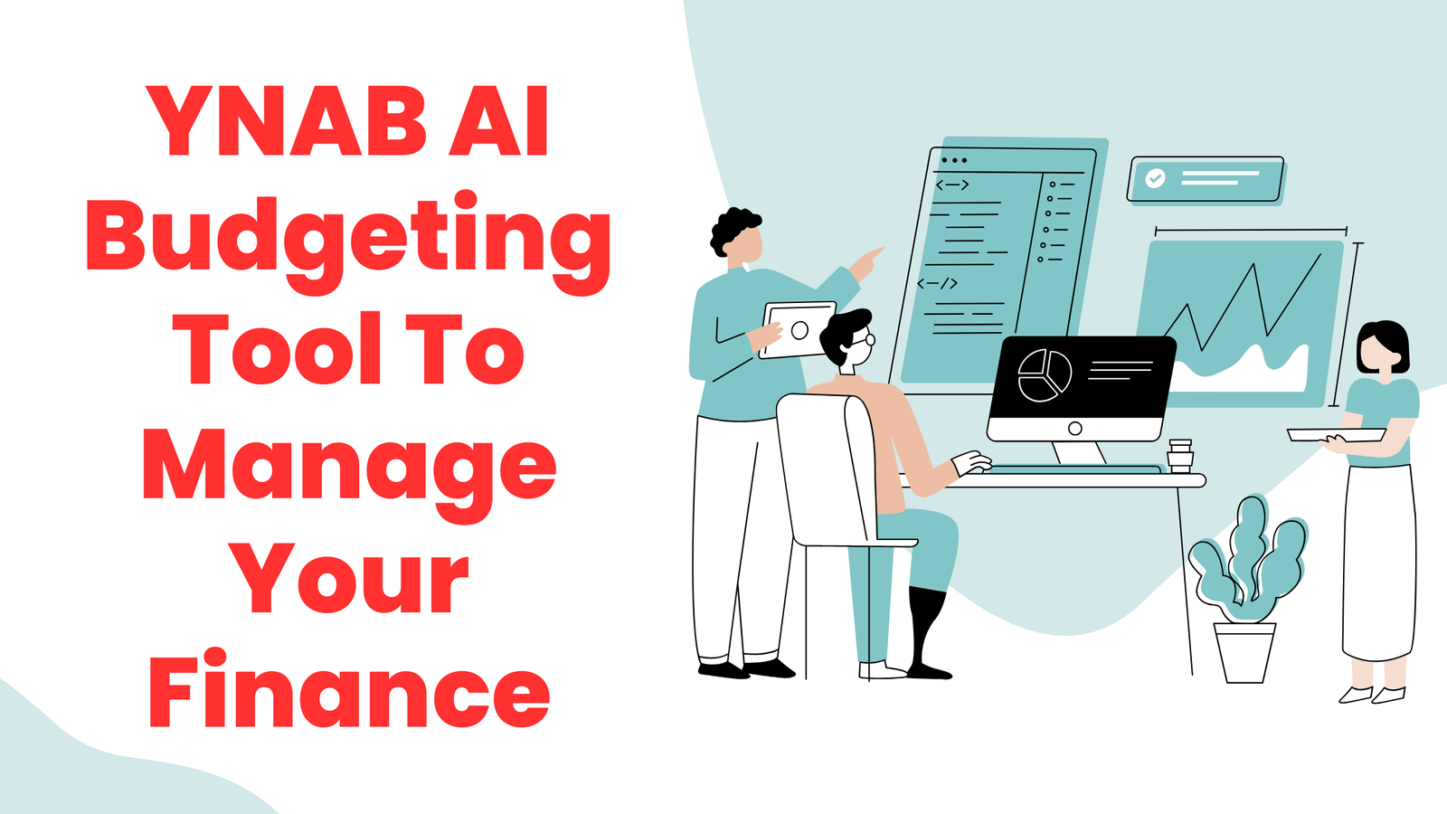 YNAB AI Budgeting Tool To Manage Your Finance: 2025 Best Choice